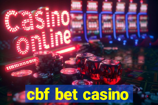 cbf bet casino